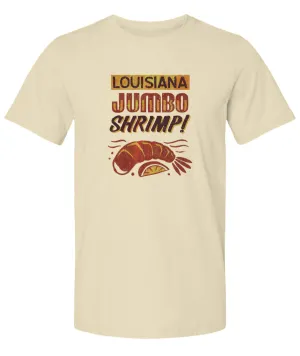"Louisiana Jumbo Shrimp" Premium Unisex T-Shirt